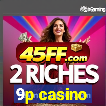 9p casino